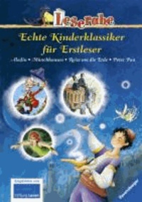 Echte Kinderklassiker für Erstleser, Band 2 - Aladin - Münchhausen - Reise um die Erde - Peter Pan.