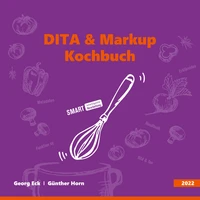 DITA &amp; Markup Kochbuch