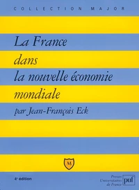 La France dans la nouvelle économie mondiale