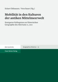 Mobilität in den Kulturen der antiken Mittelmeerwelt