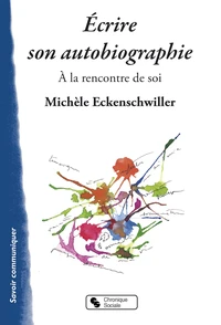 Ecrire son autobiographie