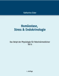 Homöostase, Stress &amp; Endokrinologie