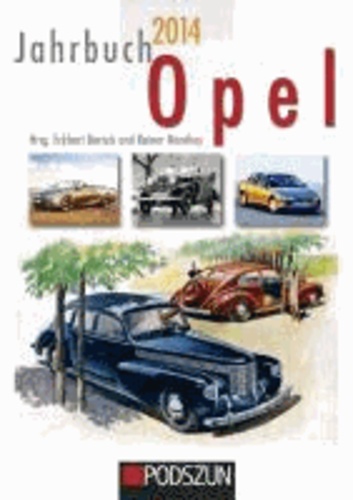 Eckhart Bartels et Rainer Manthey - Jahrbuch Opel 2014.