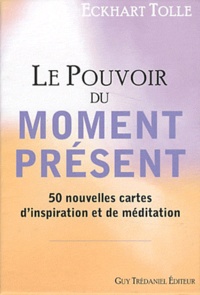 Eckhart Tolle - Le Pouvoir du moment présent - 50 nouvelles cartes d'inspiration et de médiation.