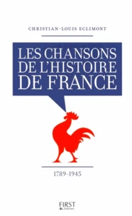 L'histoire de France en 100 chansons de 1789 à 1945