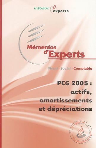  ECM - PCG 2005 Actifs, amortissements et dépréciations.