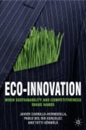 Eco-Innovation - When Sustainability and Competitiveness Shake Hands.