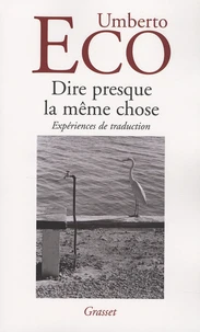 Dire presque la même chose