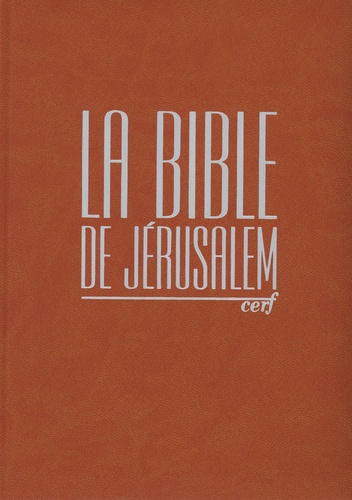  Ecole biblique de Jérusalem - La Bible de Jérusalem - Edition compacte intégrale fauve.