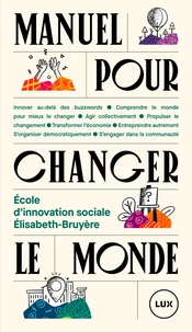 Manuel pour changer le monde