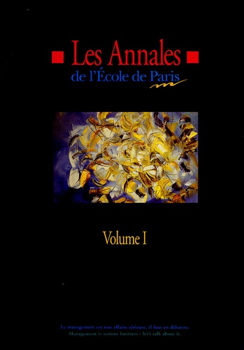  Ecole de Paris du management - Les Annales de l'Ecole de Paris du management - Volume 1, Travaux de l'année 1994.