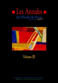  Ecole de Paris du management - Les Annales de l'Ecole de Paris du management - Volume 3, Travaux de l'année 1996.