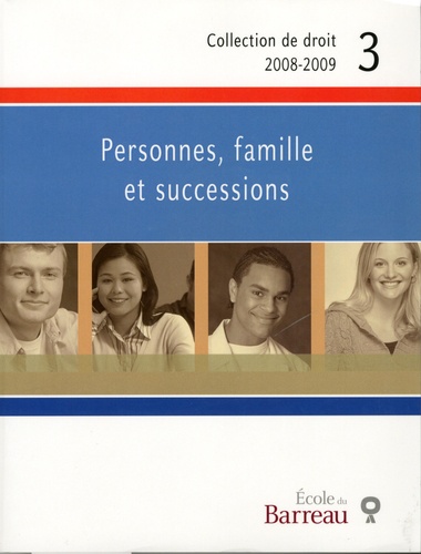 Ecole du Barreau - Personnes, famille et successions.