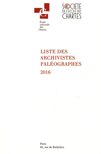  Ecole nationale des Chartes - Liste des archivistes paléographes 2016.