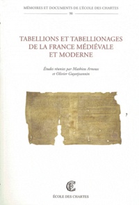  Ecole nationale des Chartes - Tabellions et tabellionages de la France médiévale et moderne.