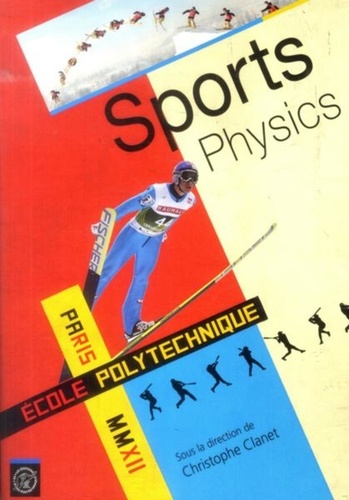  Ecole Polytechnique - Sports physics.