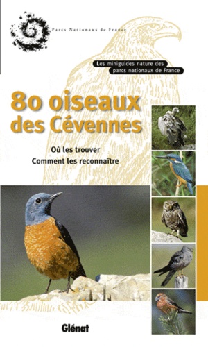  Ecologistes de l'Euzière - 80 oiseaux des Cévennes.