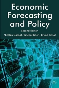 Economic Forecasting and Policy.