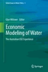 Glyn Wittwer - Economic Modeling of Water - The Australian CGE Experience.