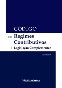 Código dos Regimes Contributivos do Sistema Previdencial de Segurança Social e Legislação Complementar