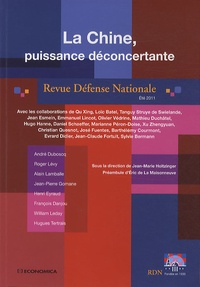 Jean-Marie Holtzinger - Revue Défense Nationale N° 742, Eté 2011 : La Chine, puissance déconcertante.