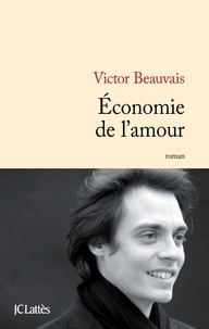 Victor Beauvais - Economie de l'amour.