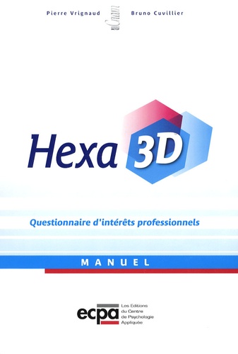 Pierre Vrignaud et Bruno Cuvillier - HEXA 3D Questionnaire d'intérêts professionnels - Matériel complet comprenant 25 cahiers de passation, 25 livrets de restitution, 1 jeu de 3 planches d'étalonnage et le manuel.