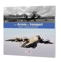  ECPAD - Les avions de transport militaire tactique.