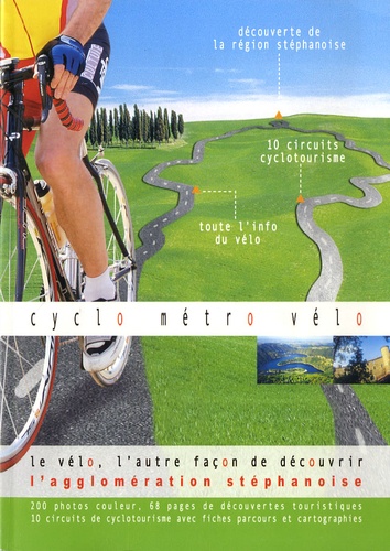  ECSEL - Cyclo Métro Vélo - Le vélo, l'autre façon de découvrir l'agglomération stéphanoise.