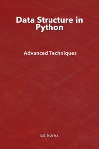  Ed A Norex - Data Structure in Python: Essential Techniques.