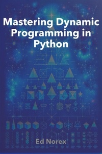  Ed A Norex - Mastering Dynamic Programming in Python.