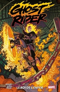 Ed Brisson - Ghost Rider : Le roi de l'enfer.