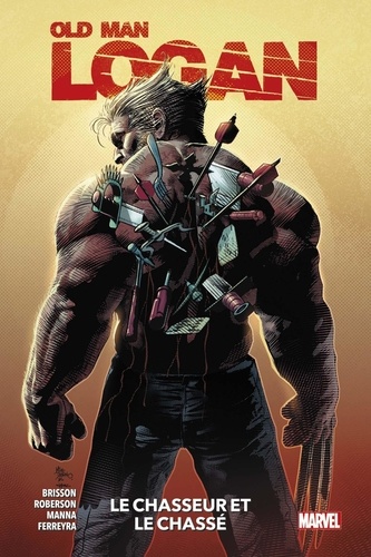 Old Man Logan Tome 1 Le chasseur et le chassé