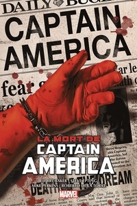 Ed Brubaker - Captain America par Ed Brubaker T02 La mort de Captain America.
