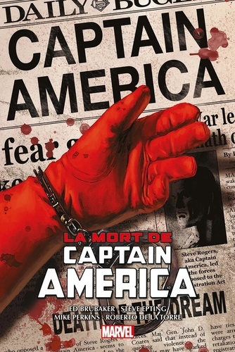 Ed Brubaker - Captain America par Ed Brubaker T02 La mort de Captain America.
