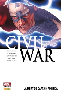 Ed Brubaker et Christos N. Gage - Civil War T03 - La mort de Captain America.