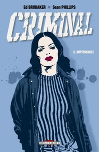 Criminal Tome 02 : Impitoyable