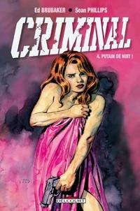 Criminal Tome 04 : Putain de nuit !
