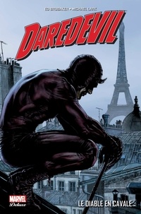 Ed Brubaker et Michael Lark - Daredevil Tome 1 : Le diable en cavale.