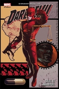 Ed Brubaker et Michael Lark - Daredevil Tome 3 : Cruel et inhabituel.