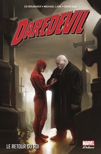 Ed Brubaker et Michael Lark - Daredevil Tome 4 : Le retour du roi.