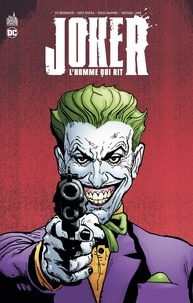 Ed Brubaker et Greg Rucka - Joker, l'homme qui rit.