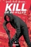 Ed Brubaker - Kill or Be Killed T02.