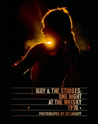Iggy & The Stooges : one night at the Whisky 1970