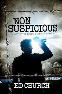 Non-Suspicious: A Detective Brook Deelman Mystery