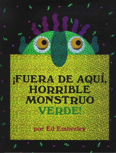 Ed Emberley - Fuera de aqui horrible monstruo verde!.