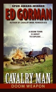 Ed Gorman - Cavalry Man: Doom Weapon.