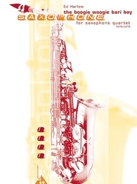 Ed Harlow - The Boogie Woogie Bari Boy - 4 saxophones (AATBar / SATBar). Partition et parties..