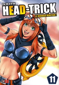  ED et  K'yat - Head-Trick Tome 11 : Le Dernier Héritier.