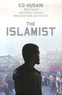 Ed Husain - The Islamist - Why I Joined  Radical Islam in Britain, What I Saw Inside and Why I Left.